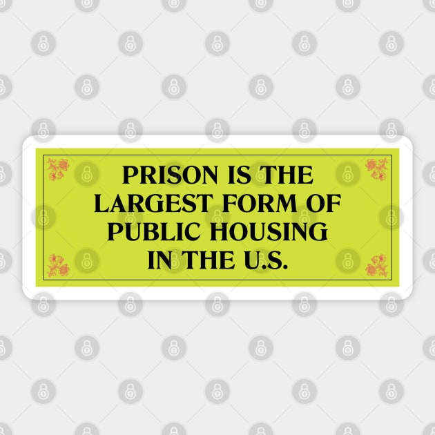 Prison Is The Largest Form Of Public Housing Sticker by Football from the Left